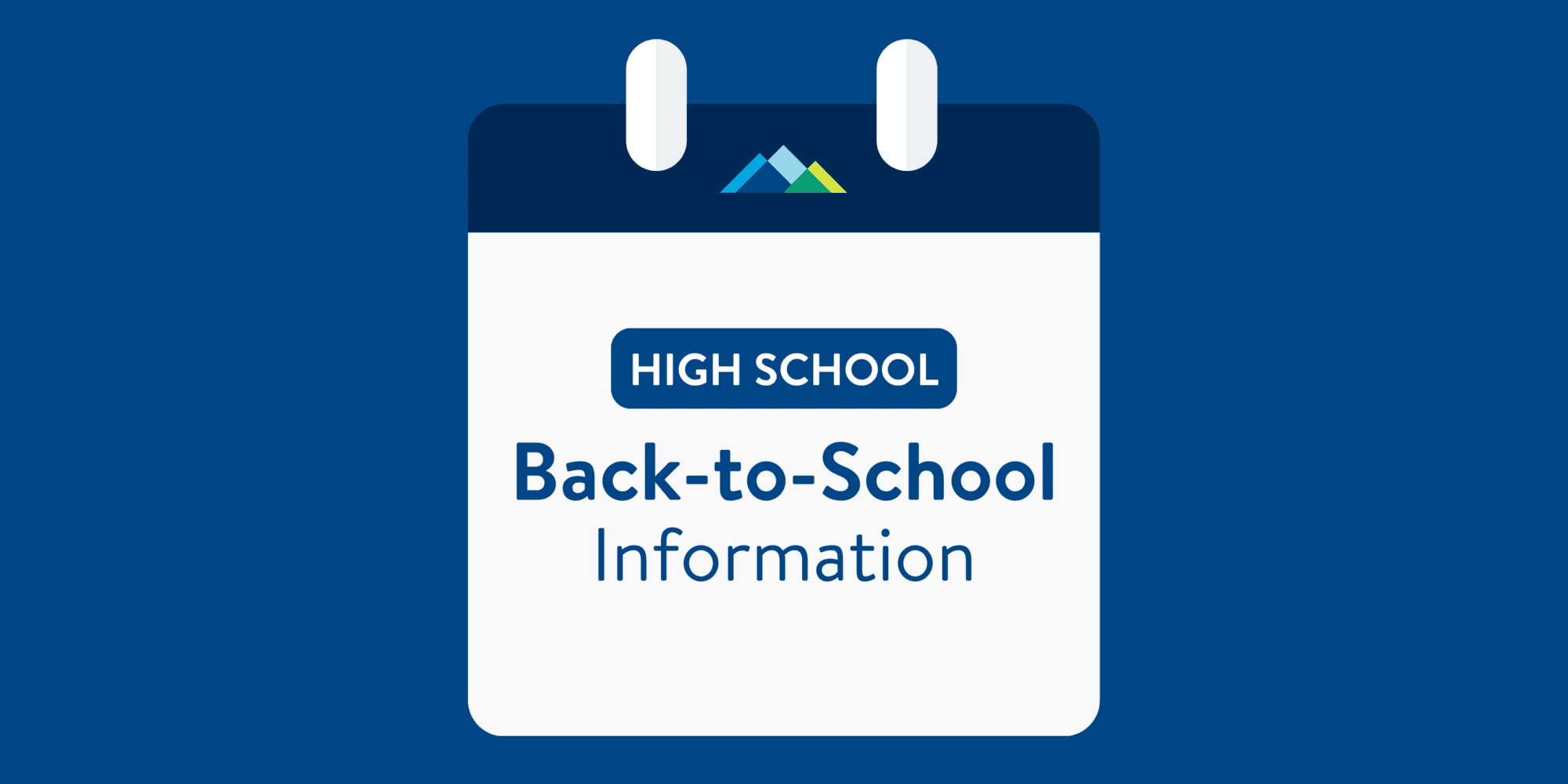 A designed graphic that says, "High School Back-to-School Information"